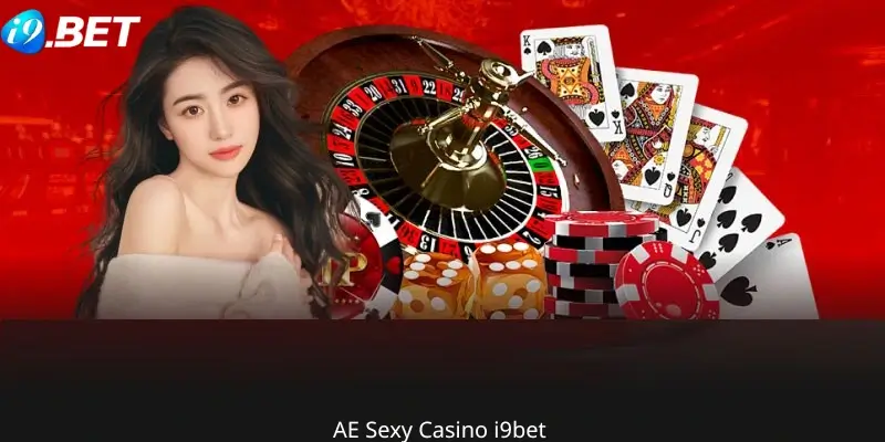 AE Sexy Casino I9bet