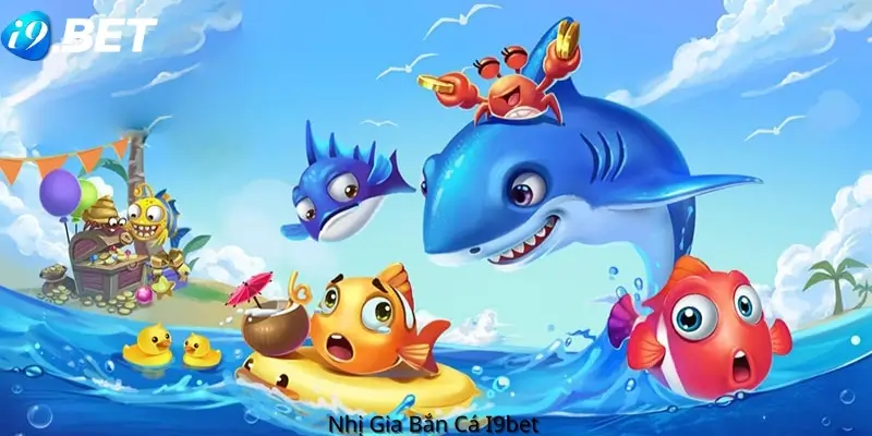 Nhị Gia Bắn cá i9bet